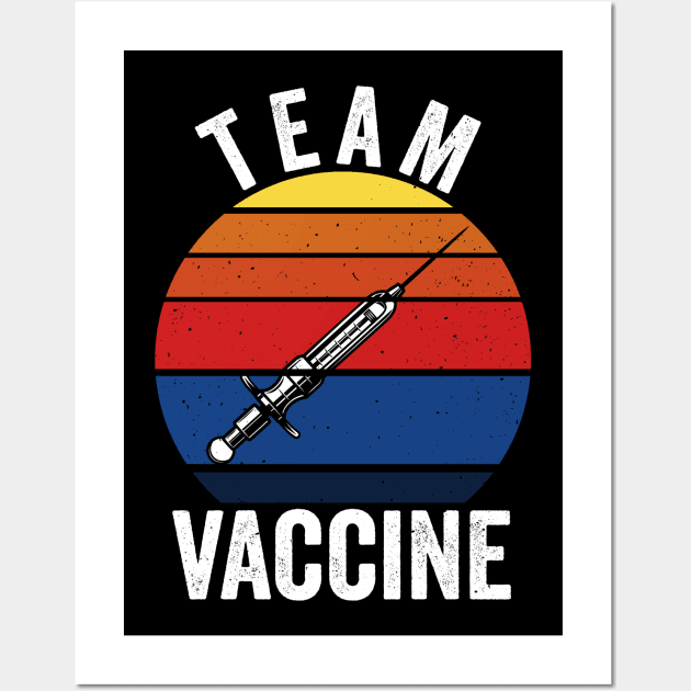 Team Vaccine 2021 Awarness gift Wall Art by swissles